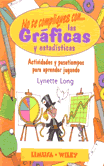 No te compliques con las Gráficas y Estadísticas. Actividades y pasatiempos para aprender jugando